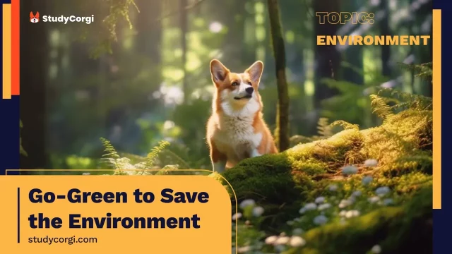 Go-Green to Save the Environment