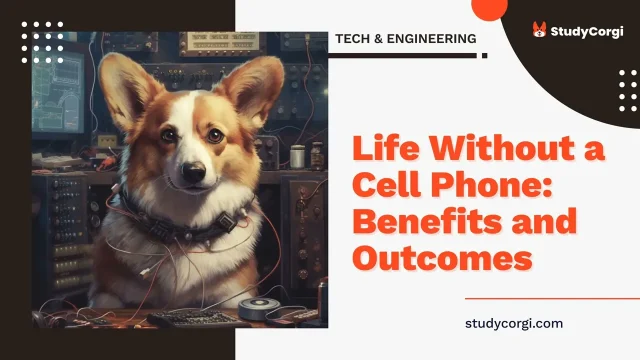 Life Without a Cell Phone: Benefits and Outcomes