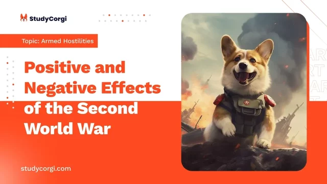 Positive and Negative Effects of the Second World War