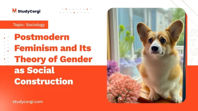 Postmodern Feminism and Its Theory of Gender as Social Construction