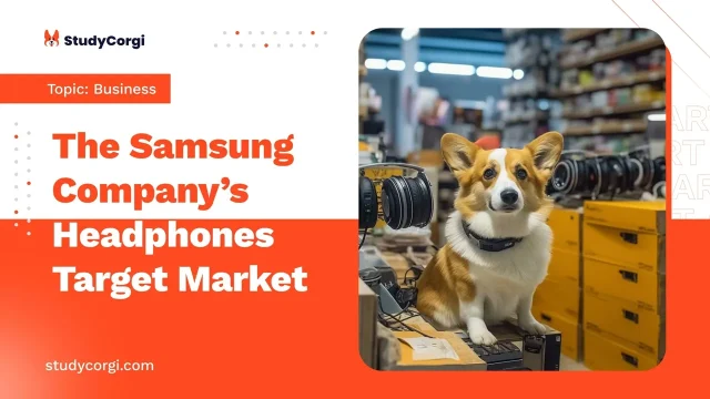 The Samsung Company’s Headphones Target Market