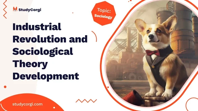 Industrial Revolution and Sociological Theory Development