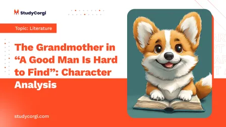 The Grandmother in A Good Man Is Hard to Find: Character Analysis