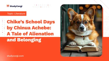 Chike’s School Days by Chinua Achebe: A Tale of Alienation and Belonging