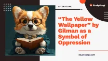 “The Yellow Wallpaper” by Gilman as a Symbol of Oppression