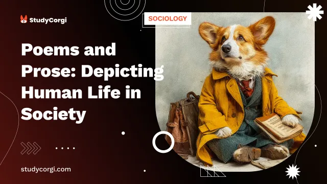 Poems and Prose: Depicting Human Life in Society