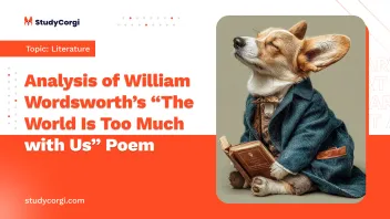 Analysis of William Wordsworth’s “The World Is Too Much with Us” Poem