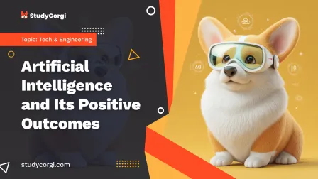 Artificial Intelligence and Its Positive Outcomes