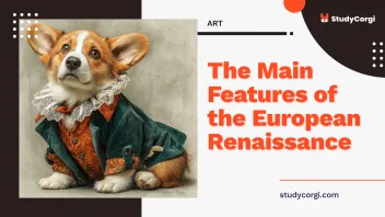 The Main Features of the European Renaissance