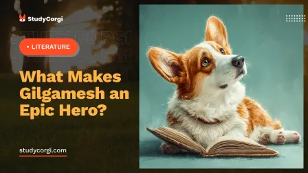 What Makes Gilgamesh an Epic Hero?