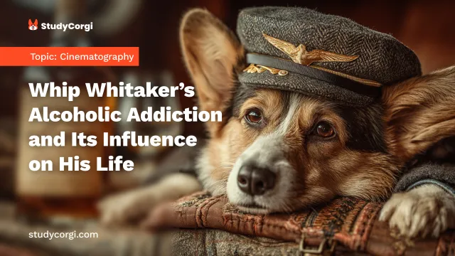 Whip Whitaker’s Alcoholic Addiction and Its Influence on His Life