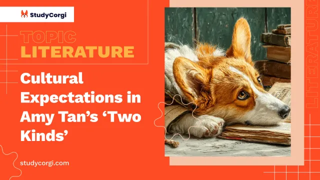 Cultural Expectations in Amy Tan’s ‘Two Kinds’