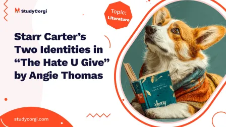 Starr Carter’s Two Identities in “The Hate U Give” by Angie Thomas