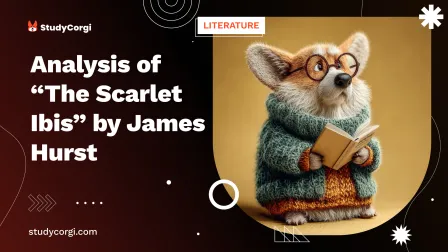 Analysis of “The Scarlet Ibis” by James Hurst